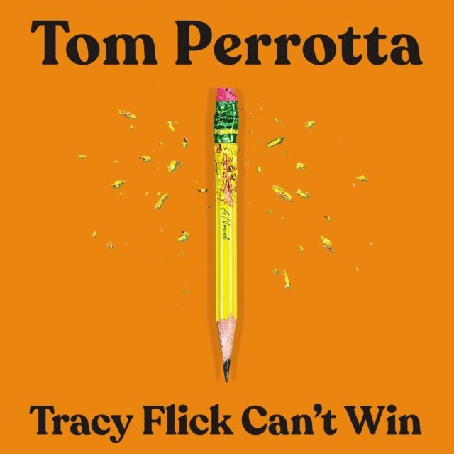 Tom Perrotta - Tracy Flick Can't Win, Ljudbok