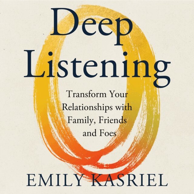 Emily Kasriel - Deep Listening, Ljudbok