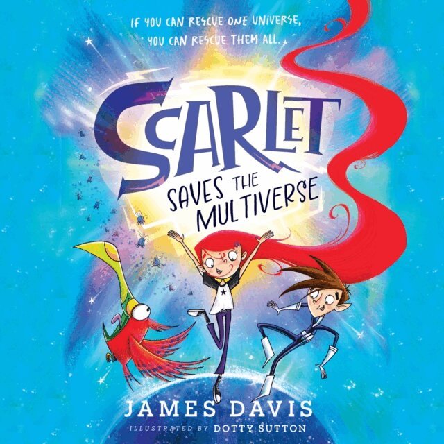James Davis - Scarlet Saves the Multiverse, Ljudbok