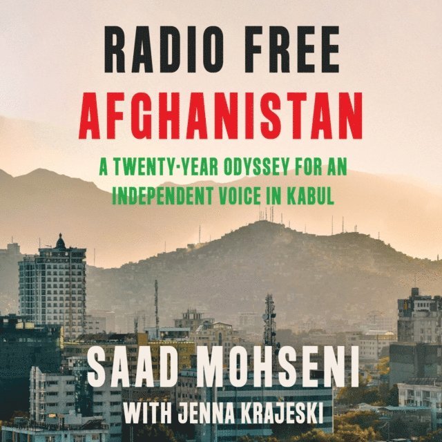 Jenna Krajeski, Saad Mohseni - Radio Free Afghanistan, Ljudbok