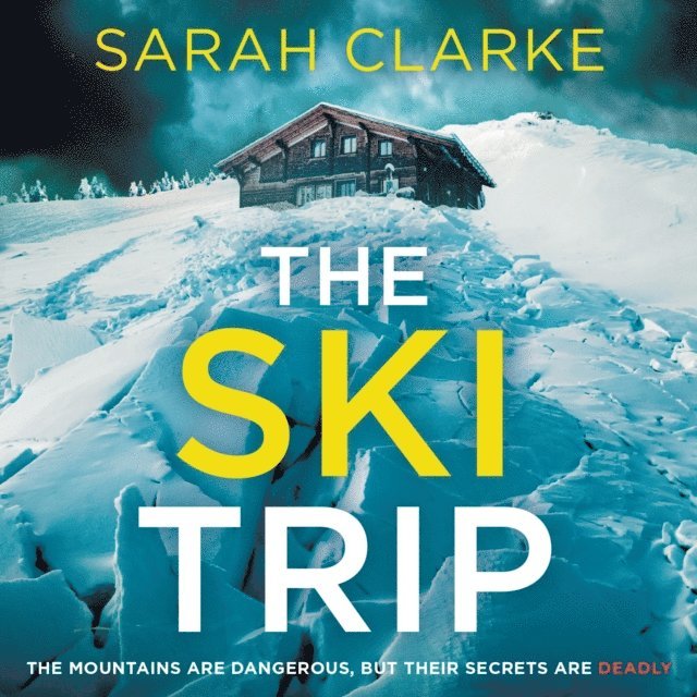 Sarah Clarke - Ski Trip, Ljudbok