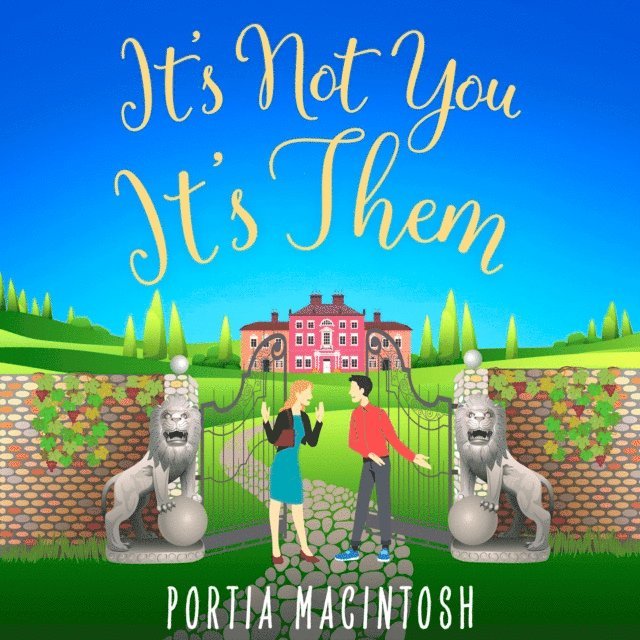 Portia MacIntosh - It's Not You, It's Them, Ljudbok