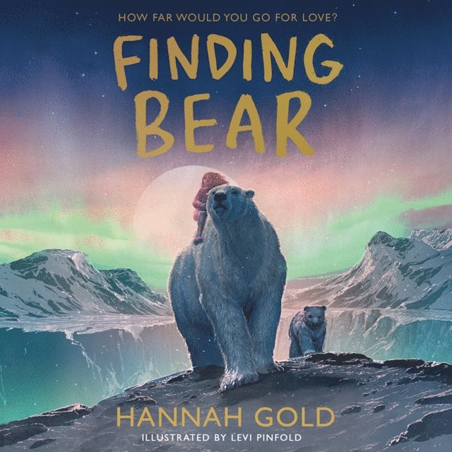 Hannah Gold - Finding Bear, Ljudbok