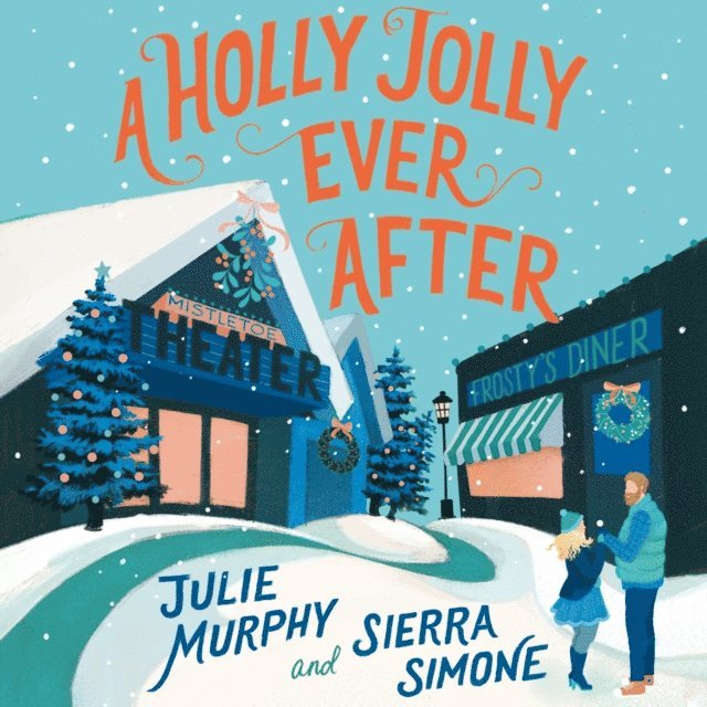 Sierra Simone, Julie Murphy - Holly Jolly Ever After, Ljudbok