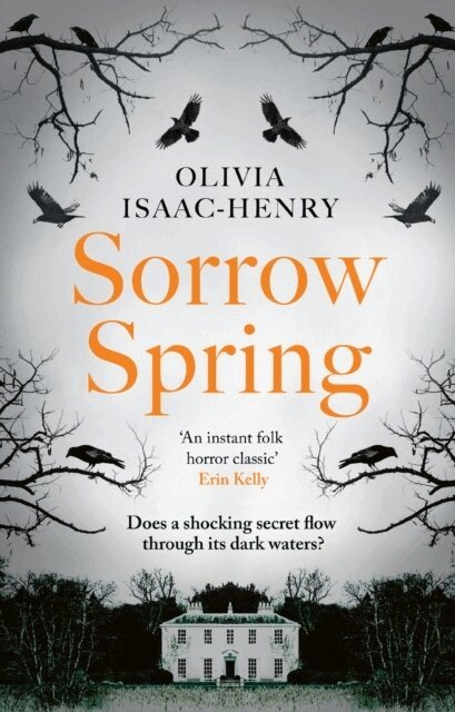 Olivia Isaac-Henry - Sorrow Spring, Häftad. Tillgänglighet: Lägg i varukorg