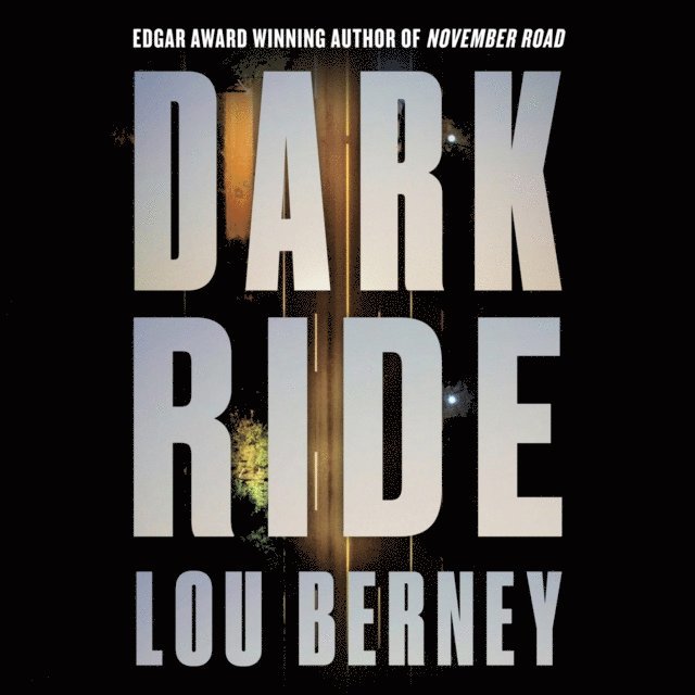 Lou Berney - Dark Ride, Ljudbok