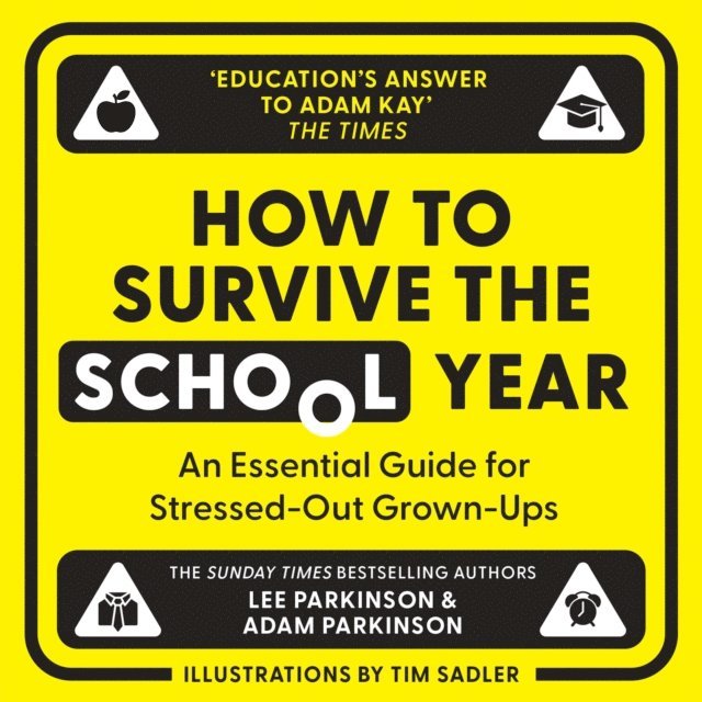 Tim Sadler, Lee Parkinson - How to Survive the School Year, Ljudbok