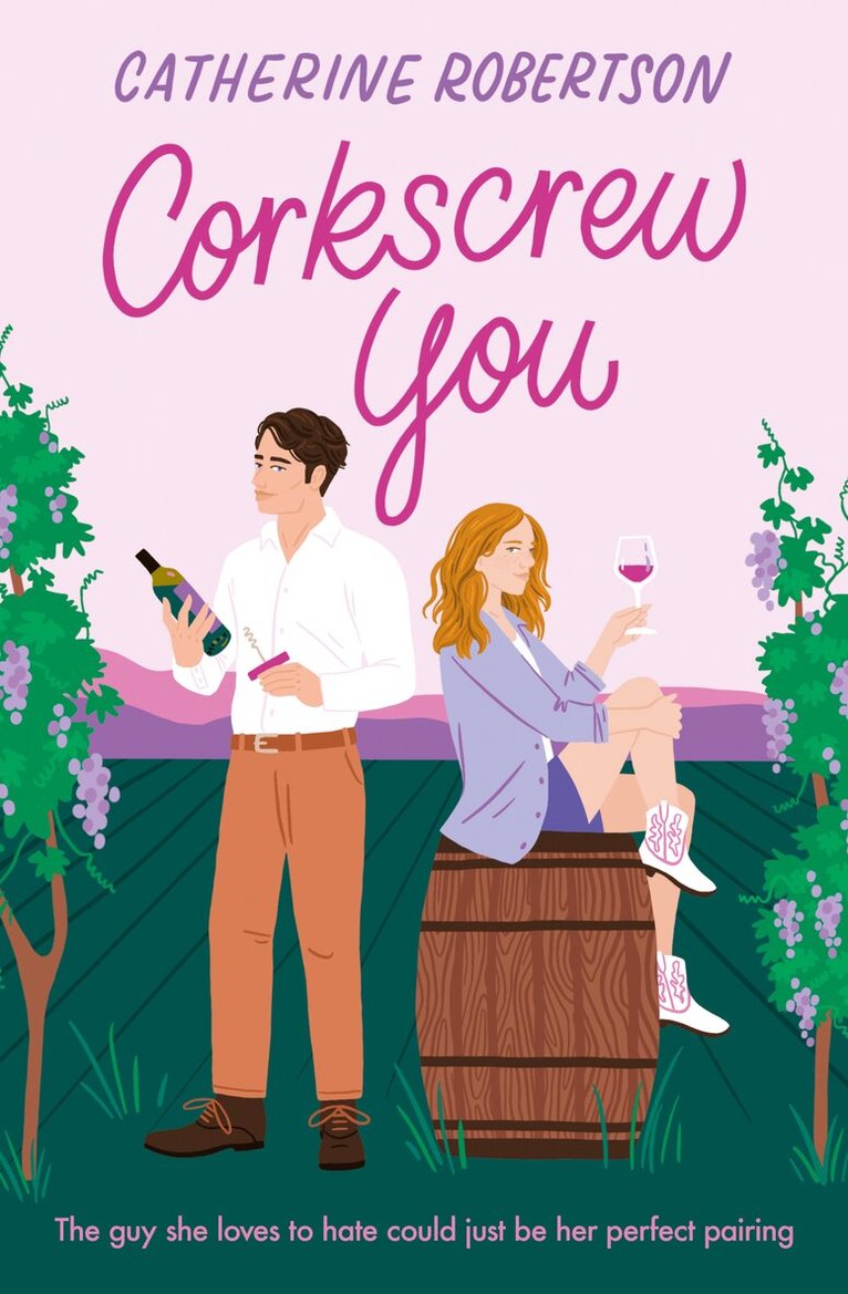 Catherine Robertson - Corkscrew You, E-bok