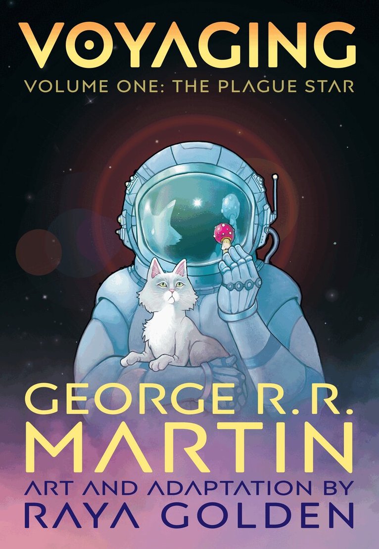 George R. R. Martin - Voyaging, Volume One: The Plague Star, E-bok
