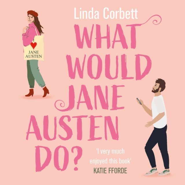 Linda Corbett - What Would Jane Austen Do?, Ljudbok