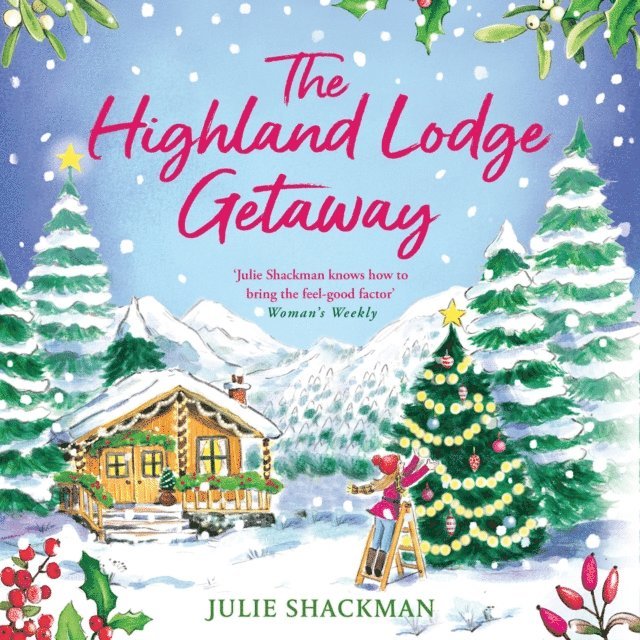 Julie Shackman - Highland Lodge Getaway, Ljudbok