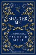 Shatter Me