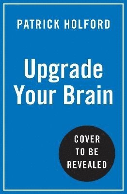 Upgrade Your Brain av Patrick Holford