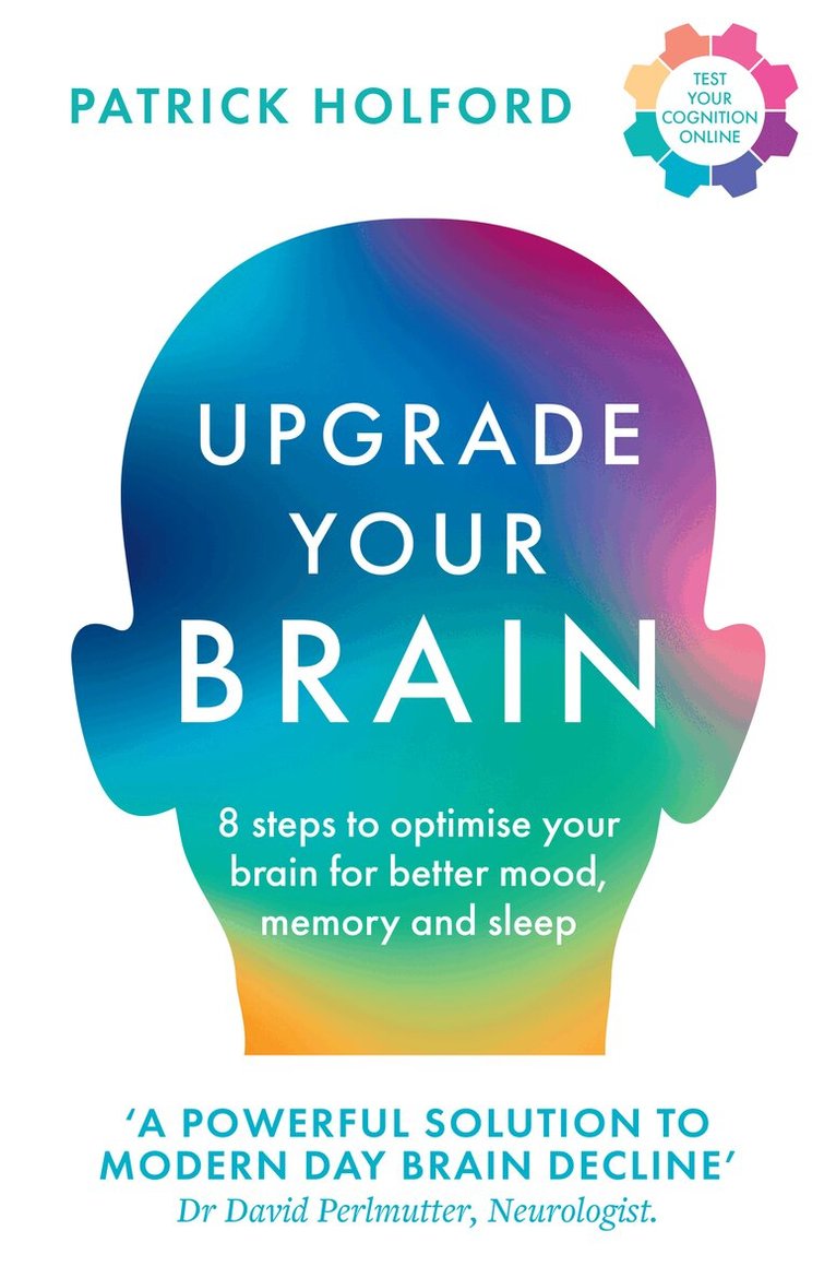 Patrick Holford - Upgrade Your Brain, E-bok