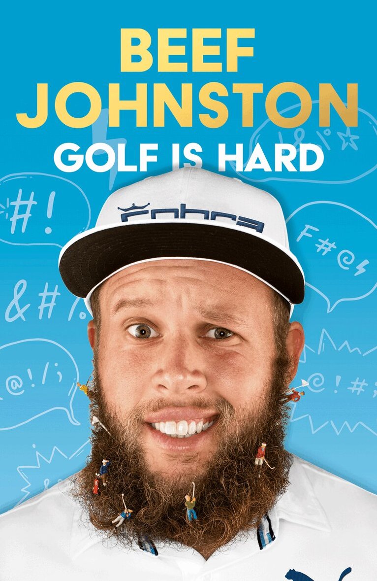 Andrew ‘Beef’ Johnston - Golf Is Hard, Inbunden