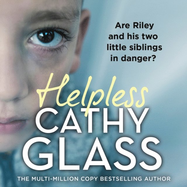 Cathy Glass - Helpless, Ljudbok