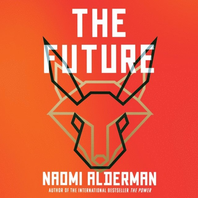 Naomi Alderman - Future, Ljudbok