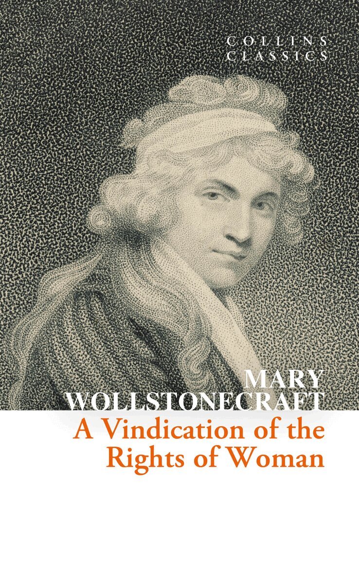 Mary Wollstonecraft - Vindication of the Rights of Woman, E-bok