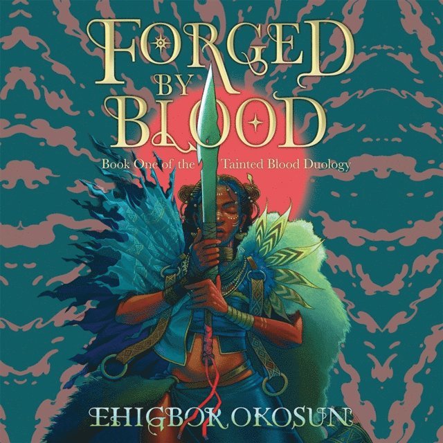 Ehigbor Okosun - Forged by Blood, Ljudbok