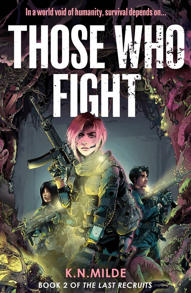K. N. Milde - Those Who Fight, Häftad