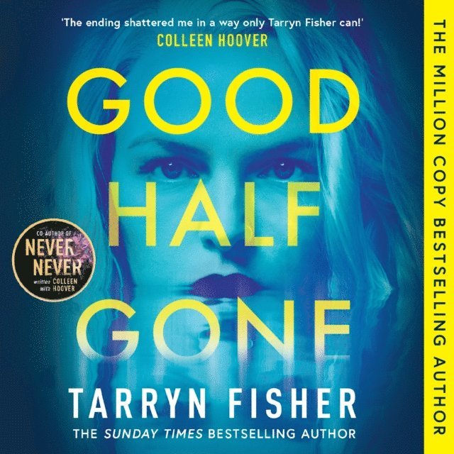 Tarryn Fisher - Good Half Gone, Ljudbok