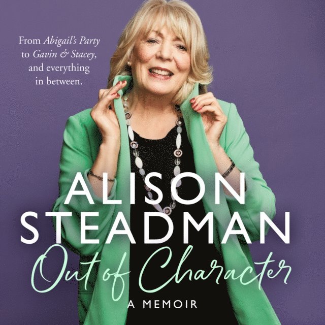 Alison Steadman - Out of Character, Ljudbok