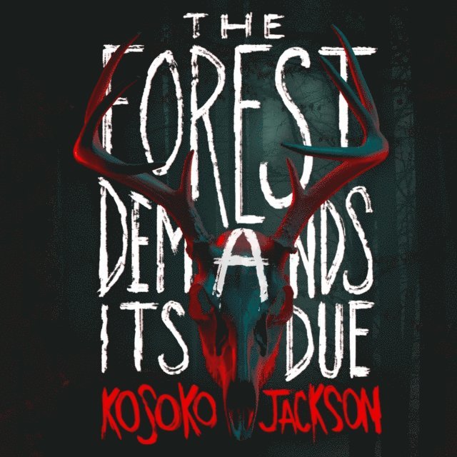Kosoko Jackson - Forest Demands Its Due, Ljudbok
