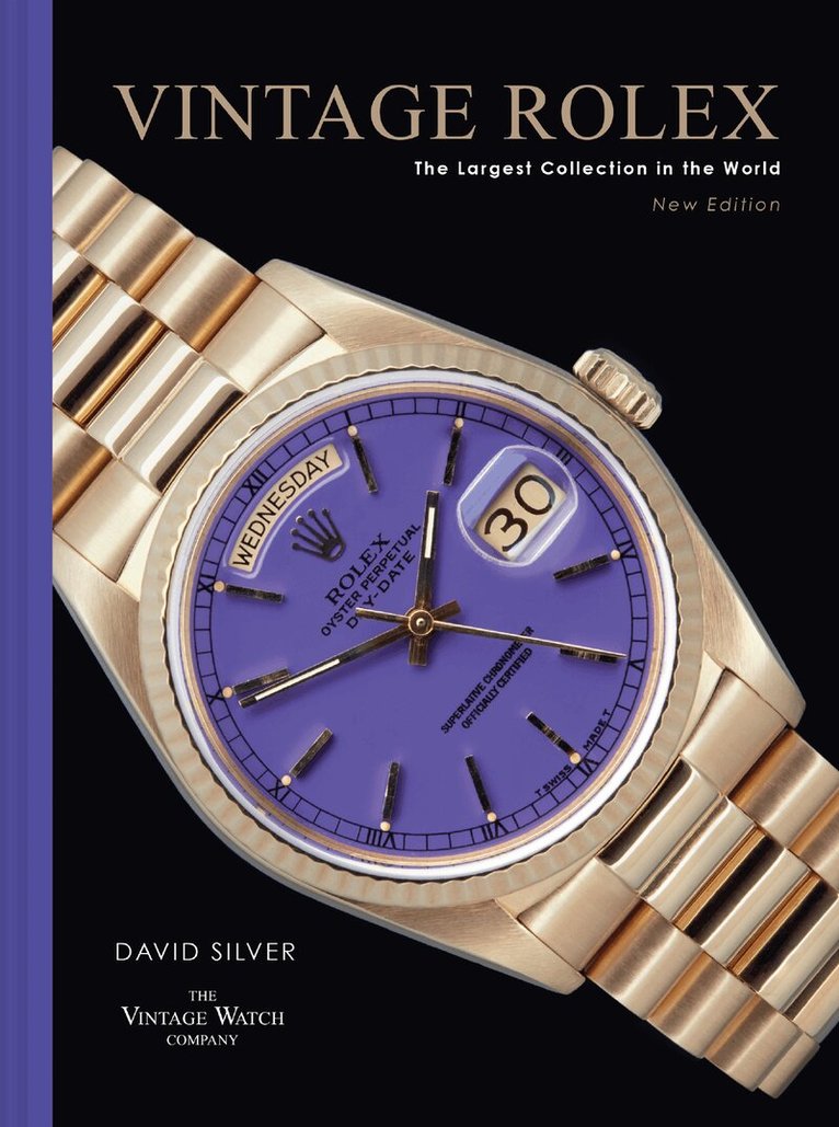 David Silver of The Vintage Watch Company - Vintage Rolex New Edition, Inbunden