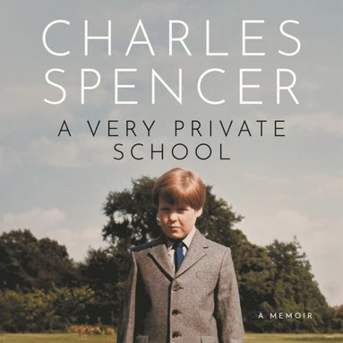 Charles Spencer - Very Private School, Ljudbok. Tillgänglighet: Lägg till