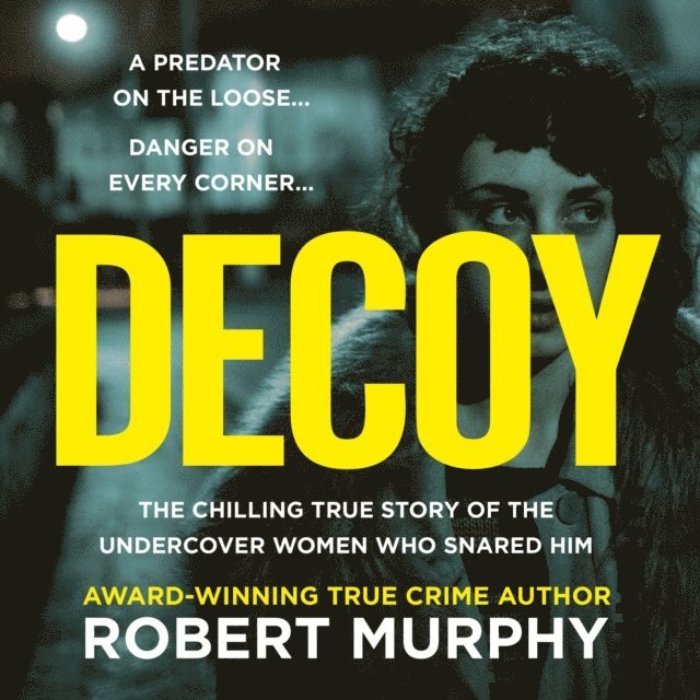 Robert Murphy - Decoy, Ljudbok