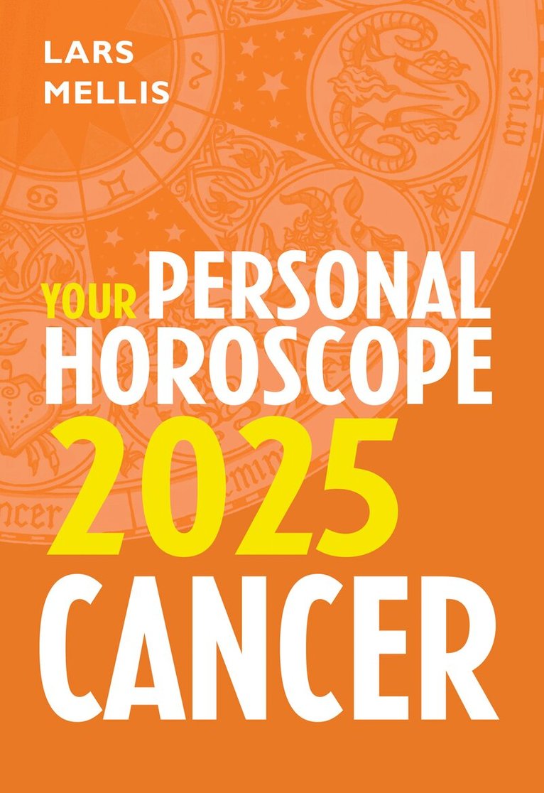 Lars Mellis - Cancer 2025: Your Personal Horoscope, E-bok. Tillgänglighet: Lägg i varukorg