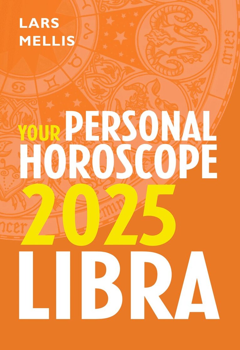 Lars Mellis - Libra 2025: Your Personal Horoscope, E-bok. Tillgänglighet: Lägg i varukorg