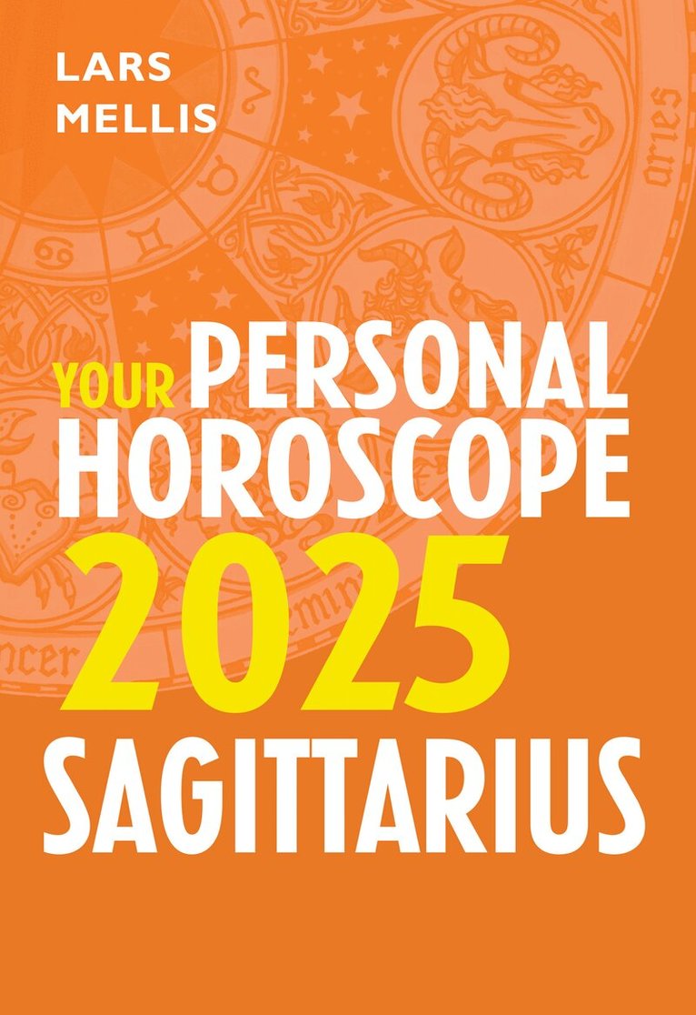 Lars Mellis - Sagittarius 2025: Your Personal Horoscope, E-bok. Tillgänglighet: Lägg i varukorg
