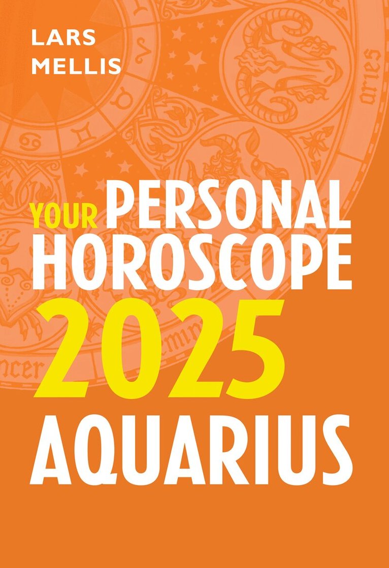 Lars Mellis - Aquarius 2025: Your Personal Horoscope, E-bok. Tillgänglighet: Lägg i varukorg