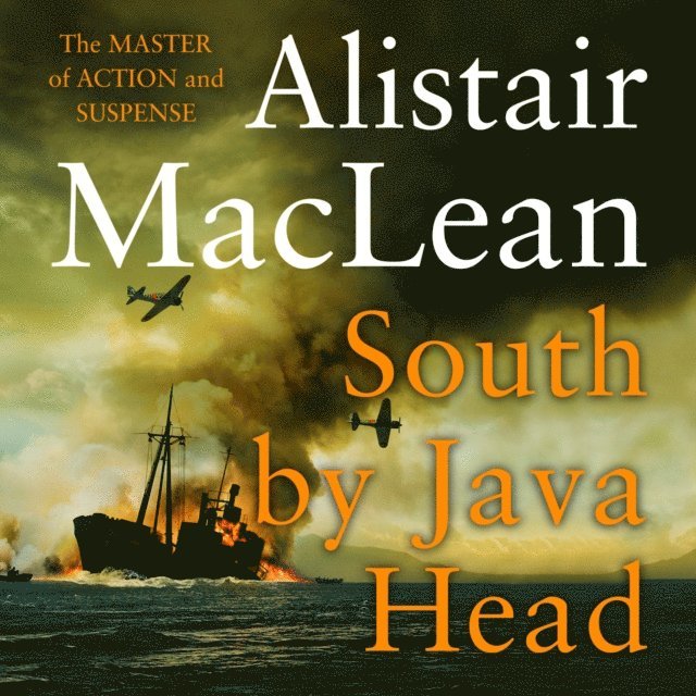 Alistair MacLean - South by Java Head, Ljudbok