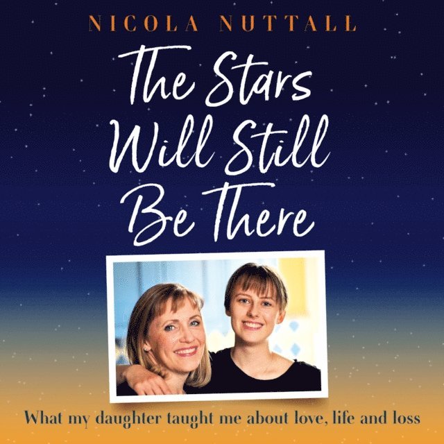 Nicola Nuttall - Stars Will Still Be There, Ljudbok