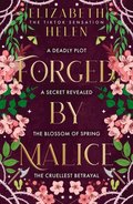 Forged by Malice
