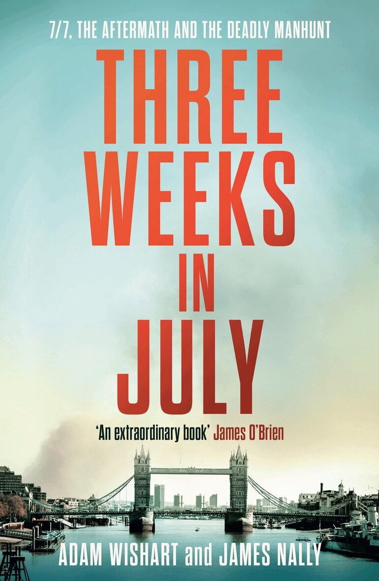 Adam Wishart, James Nally - Three Weeks in July, E-bok