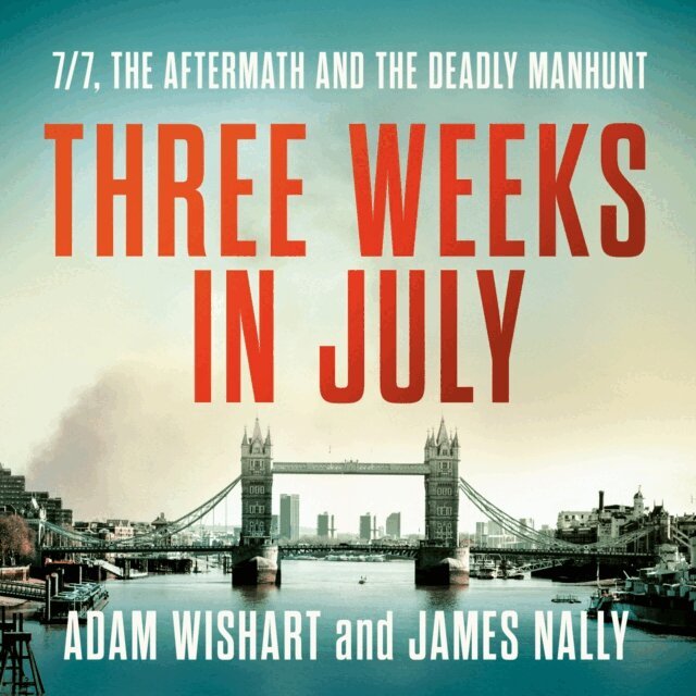 James Nally, Adam Wishart - Three Weeks in July, Ljudbok