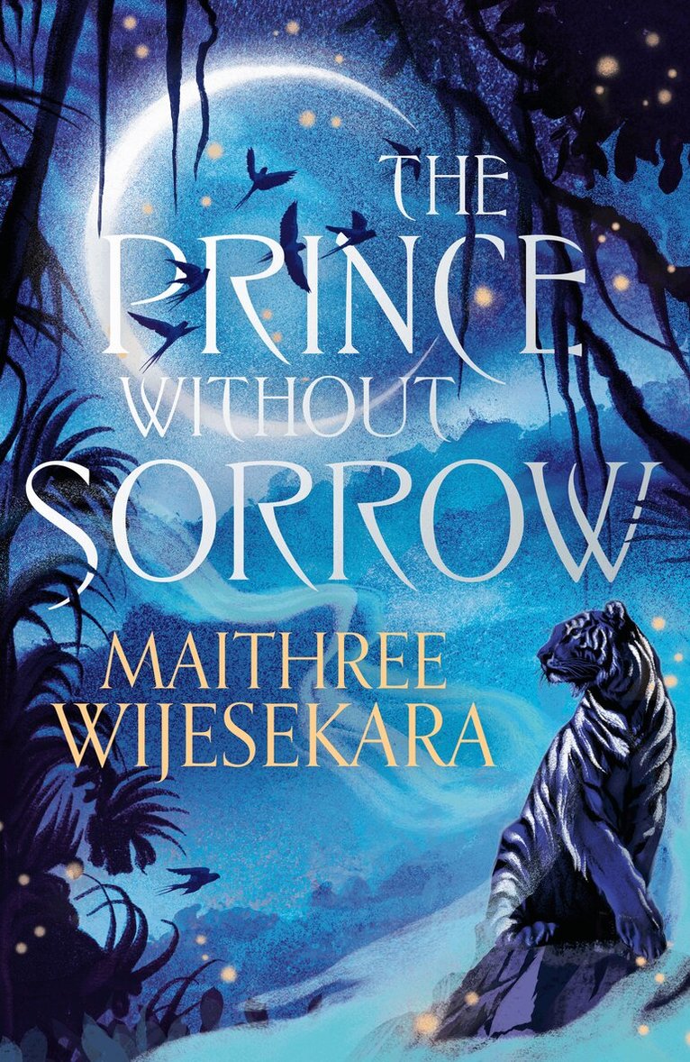 Maithree Wijesekara - Prince Without Sorrow, Inbunden