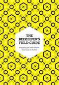 Beekeeper's Field Guide