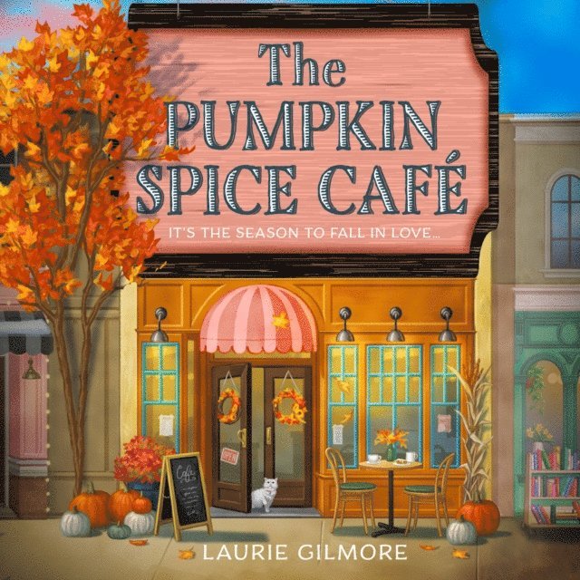 Laurie Gilmore - Pumpkin Spice Cafe, Ljudbok