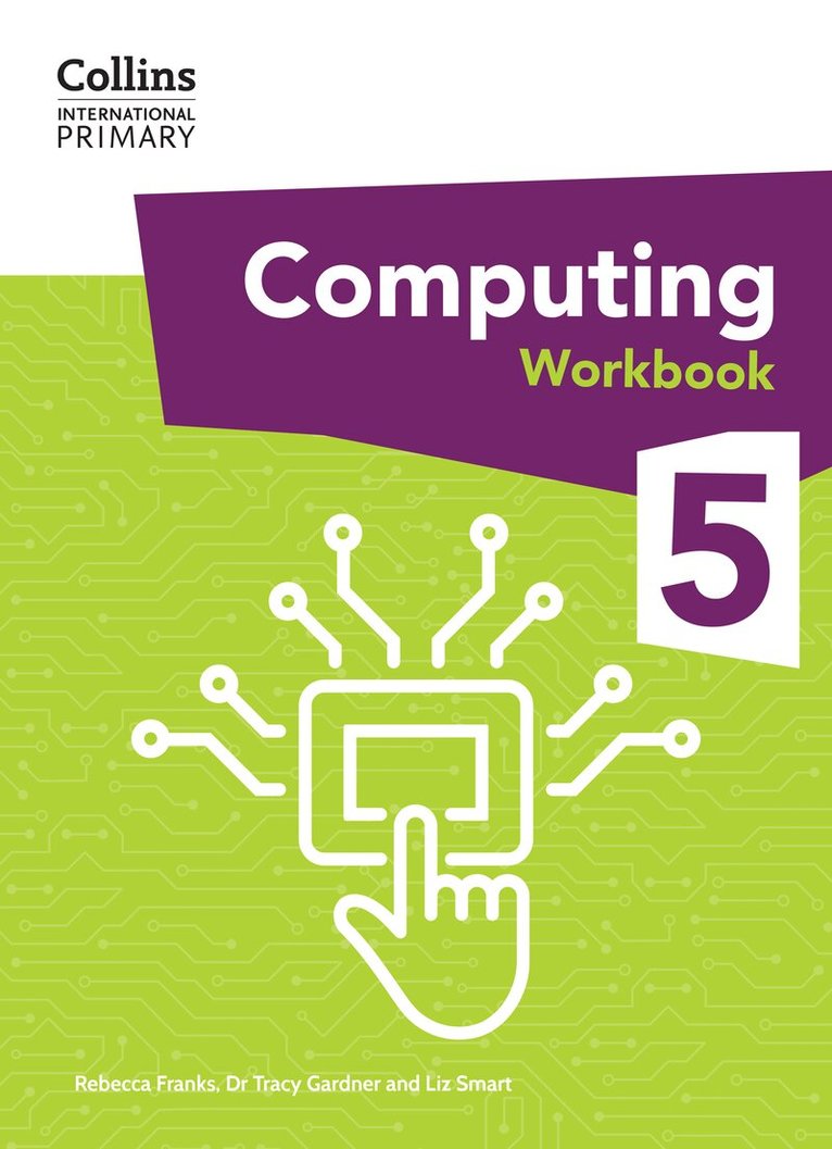 Dr Tracy Gardner, Liz Smart, Rebecca Franks - International Primary Computing Workbook: Stage 5, Häftad. Tillgänglighet: Tillfälligt slut