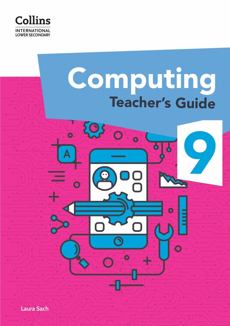 Laura Sach - International Lower Secondary Computing Teacher’s Guide: Stage 9, Häftad. Tillgänglighet: Lägg i varukorg
