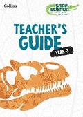 Snap Science Teachers Guide Year 3