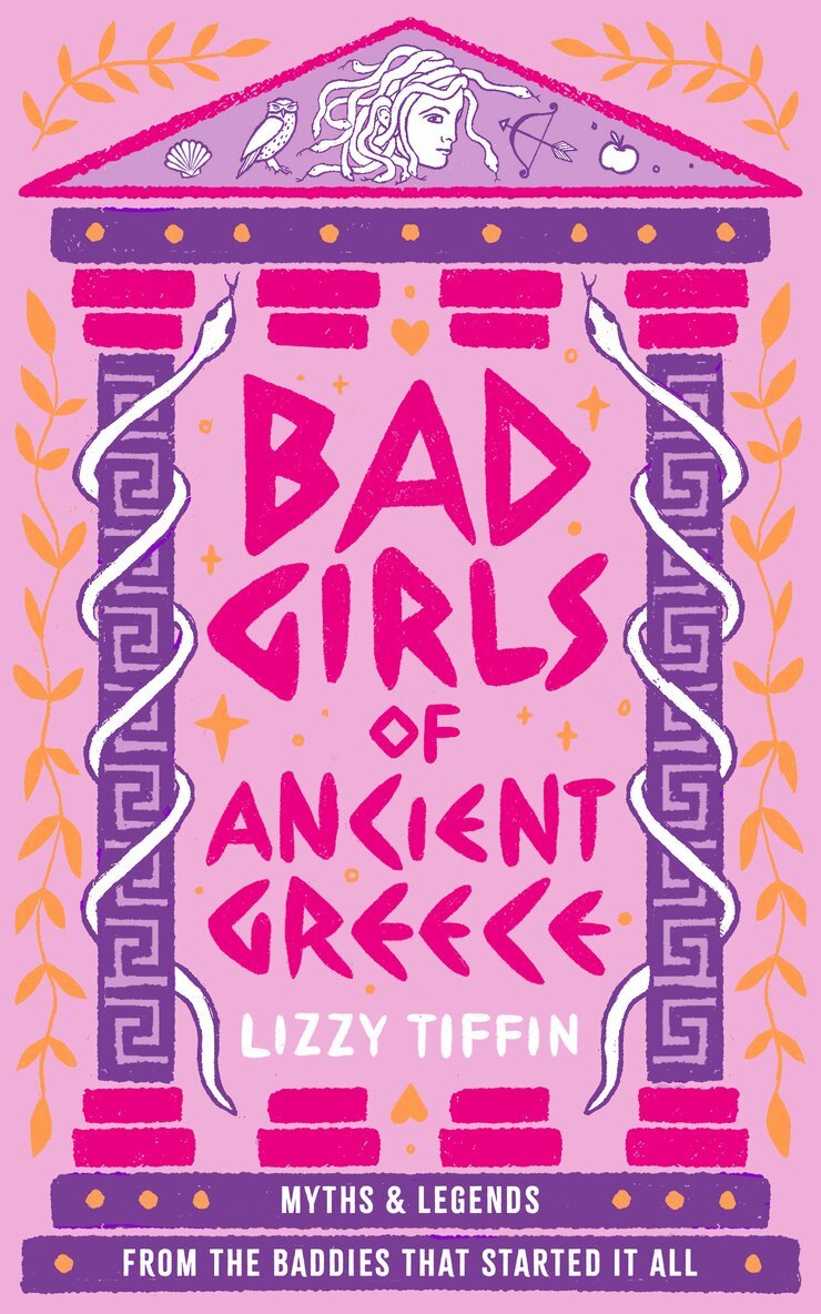 Lizzy Tiffin - Bad Girls of Ancient Greece, Inbunden