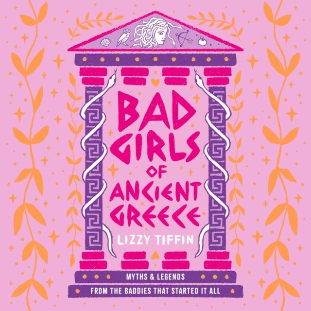 Lizzy Tiffin - Bad Girls of Ancient Greece, Ljudbok