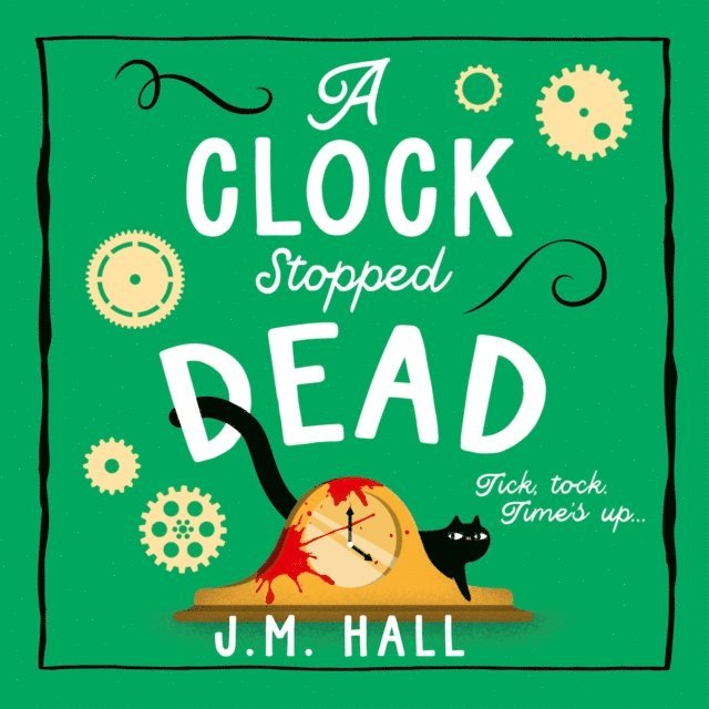J.M. Hall - Clock Stopped Dead, Ljudbok