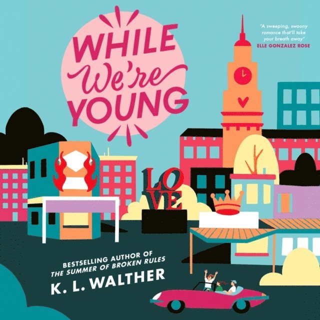 K.L Walther - While We're Young, Ljudbok