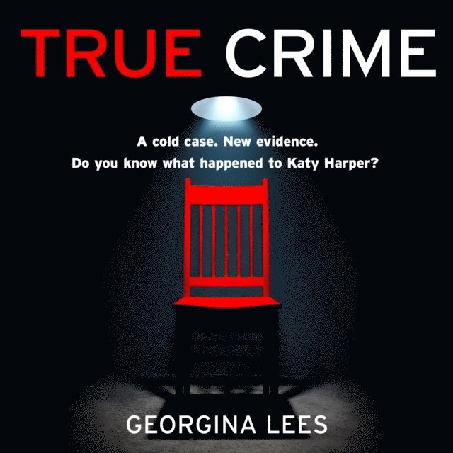 Georgina Lees - True Crime, Ljudbok